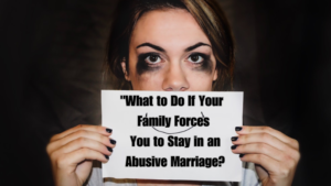 Trapped in an abusive marriage?