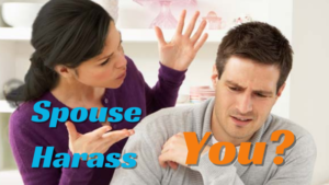 What If Your Spouse Harass You?