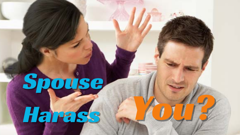 What If Your Spouse Uses Domestic Violence Laws to Harass You?