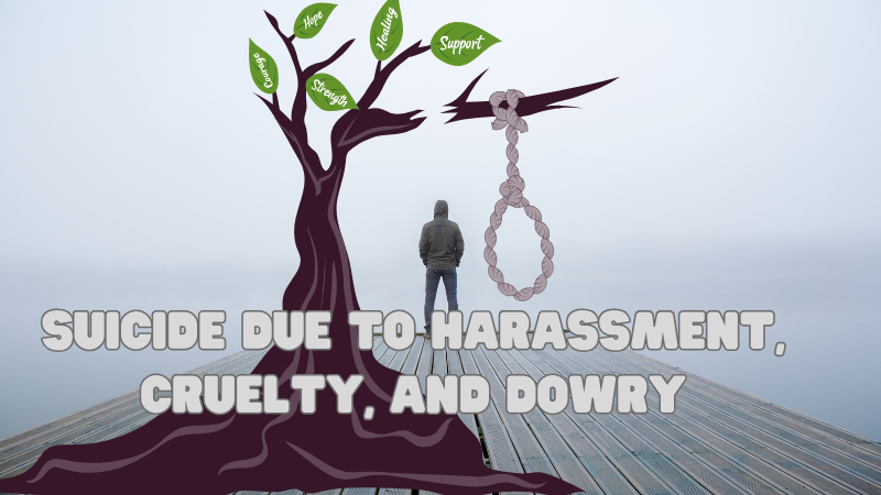 Suicide Due to Harassment, Cruelty, and Dowry