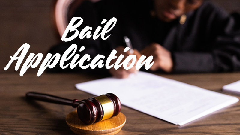 Bail Applications: Your Guide to Freedom