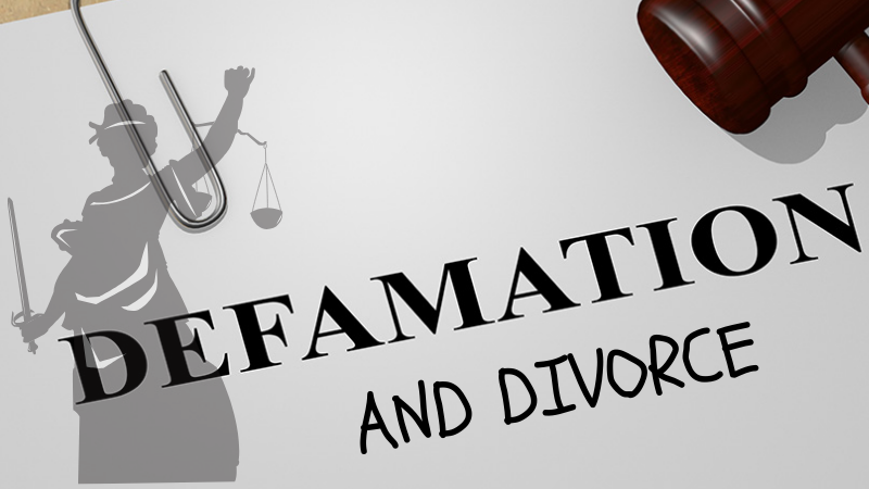 Defamation & Divorce: How False Allegations Lead to Criminal Charges