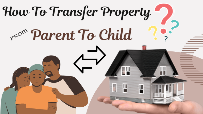 How to Transfer Property to Children Without Future Legal Disputes?