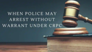 Police Arrest You Without a Warrant