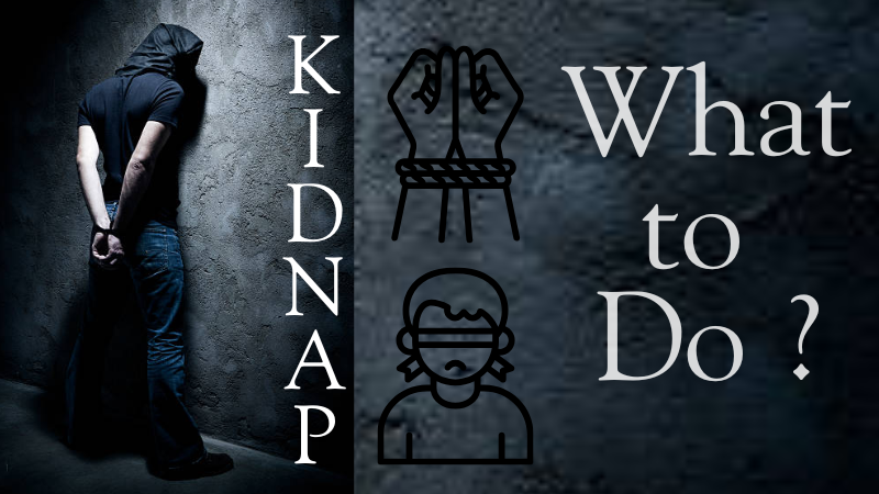 What to Do If Someone Is Kidnapped?