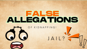 Falsely Accused of Kidnapping!