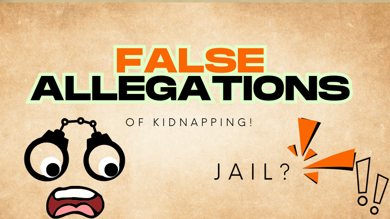 false allegations on kidnapping